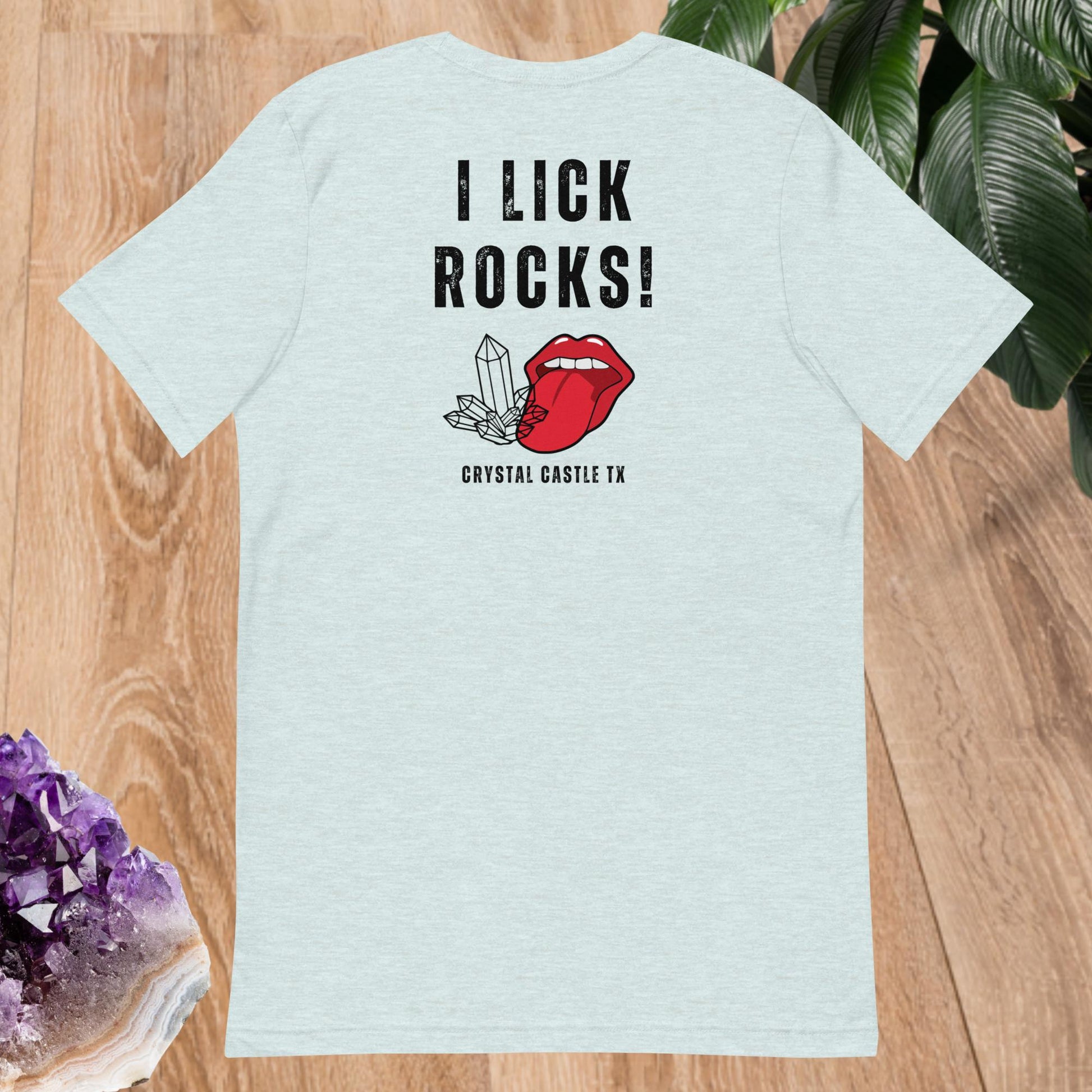 I Lick Rocks T-shirt - 6 Variants